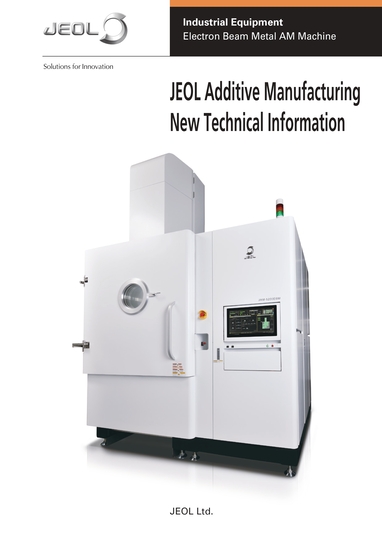 JEOL Additive Manufacturing New Technical Information