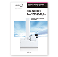 JMS-T2000GC AccuTOF™ GC-Alpha　High Performance Gas Chromatograph - Time-of-Flight Mass Spectrometer