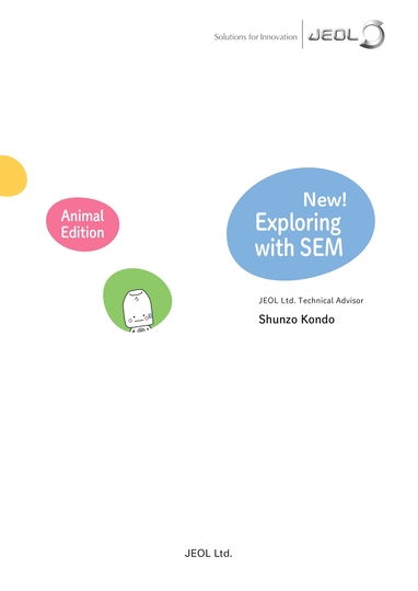 New! Exploring with SEM Animal Edition