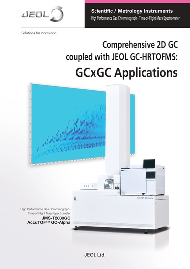 Comprehensive 2D GC coupled with JEOL GC-HRTOFMS : GCxGC Applications