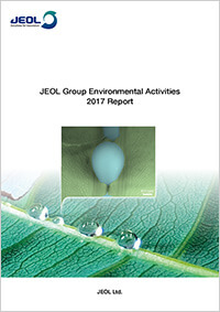 JEOL Group Environment Activities 2017 Report