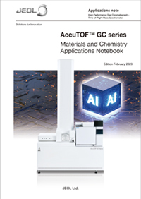โน้ตบุ๊ค AccuTOF™ GC series วัสดุและการประยุกต์ใช้ทางเคมี
