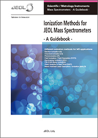 Ionization Methods for JEOL Mass Spectrometers -A Guidebook-