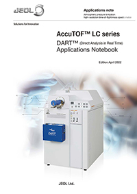 AccuTOF(TM) LC series DART(TM) (Direct Analysis in Real Time) Applications Notebook